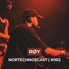 NORTECHNOSCAST #002 | RØY