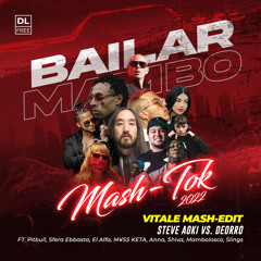Steve Aoki VS. Deorro - BAILAR MAMBO (Vitale Mash-Tok Edit) FREE DOWNLOAD
