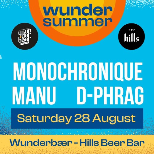 stream-monochronique-manu-d-phrag-wunder-summer-august-28-2021-by