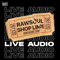 RAW SOUL SHOP LIME LIVE AUDIO