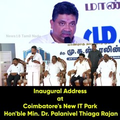Inaugural Address at Coimbatore's New IT Park | Hon'ble Min. Dr. Palanivel Thiaga Rajan