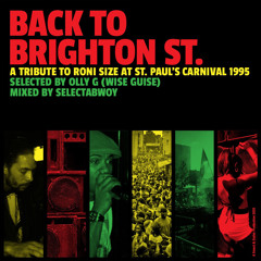 Back To Brighton St. (A Tribute To Roni Size At St. Paul's Carnival 1995)