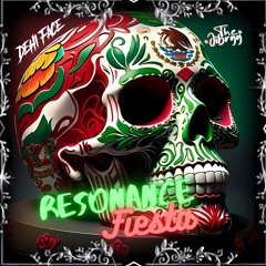 Resonance Fiesta /w The Jibryy