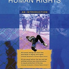 Access [KINDLE PDF EBOOK EPUB] Human Rights: An Introduction by  Darren J. O'Byrne 📧
