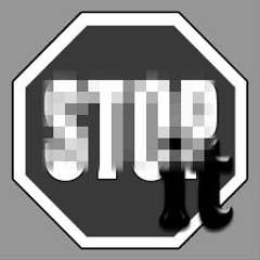 stop it