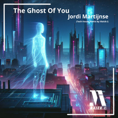 The Ghost Of You - Jordi Martijnse (Tech House Remix by Maick-I)