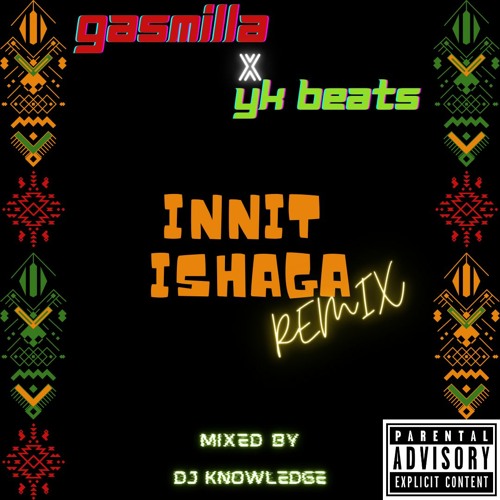 INNIT ISHAGA REMIX || MIXED BY @DJKNOWLEDGE__