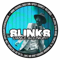Slinks - Dance All Night Remix (Free Download)