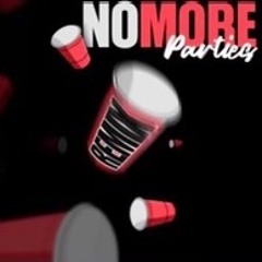 No More Parties Remix