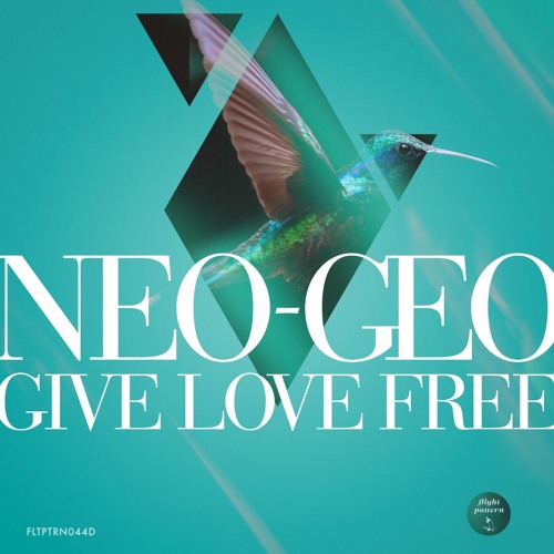 FLTPTRN044D - NEO-GEO - Give Love Free EP