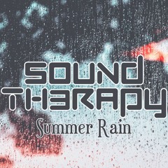 SOUND TH3RAPY - SUMMER RAIN
