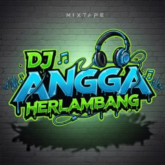DJ ANGGA HERLAMBANG 25 NOVEMBER 2025