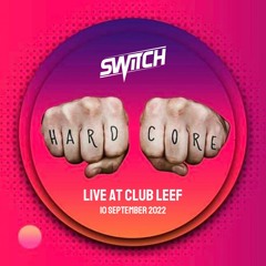 Dj Switch Live at Club Leef (10 Sept 2022)