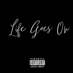 Life Goes On