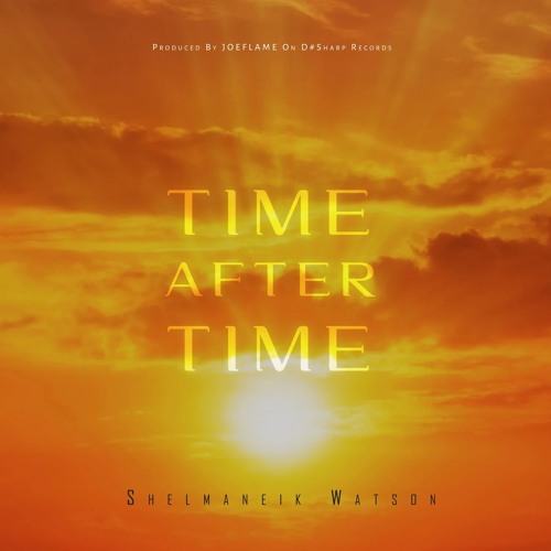 PREMIERE: Shelmaneik Watson - Time After Time (Deeper Mix) [D#Sharp Records]