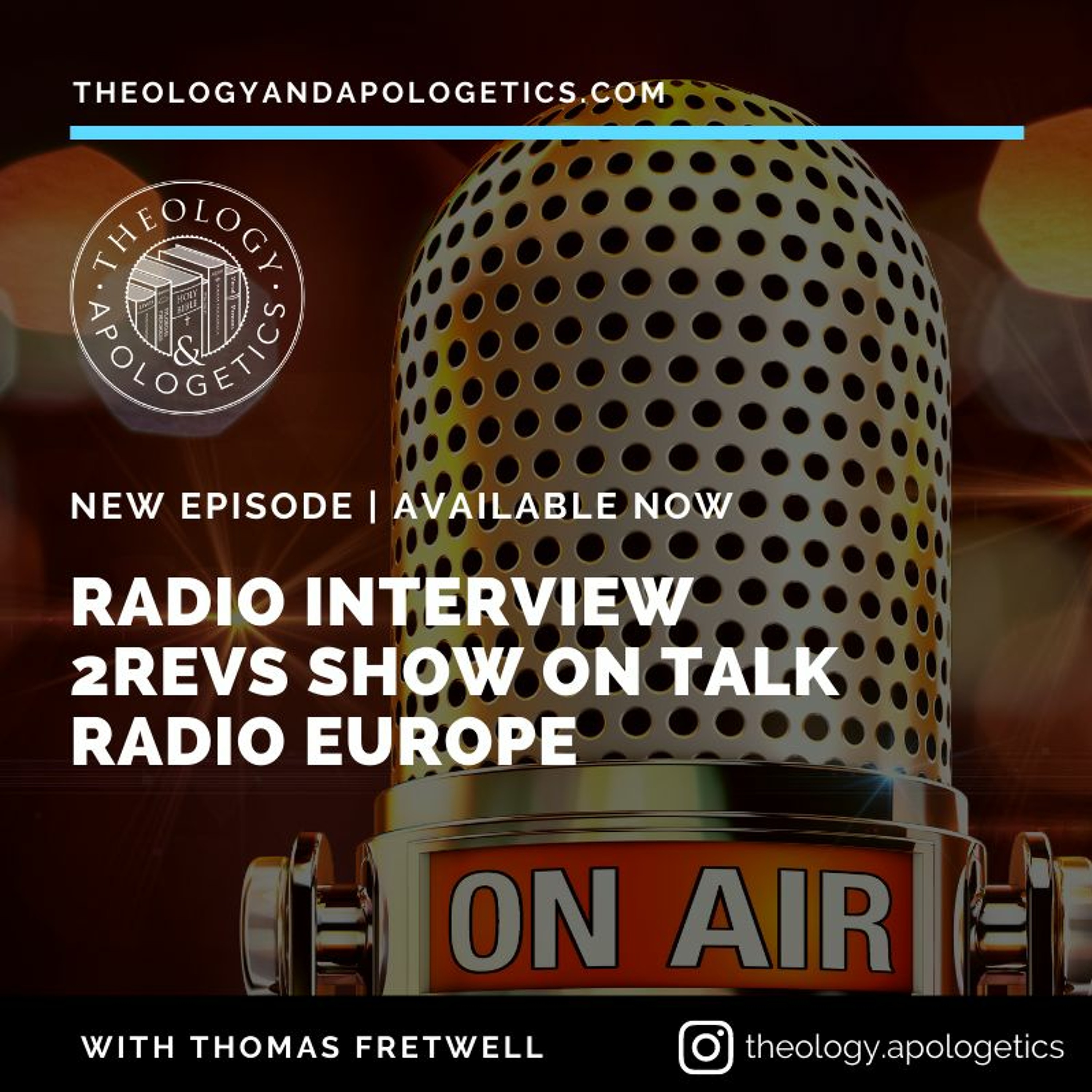 Theology and Apologetics Podcast