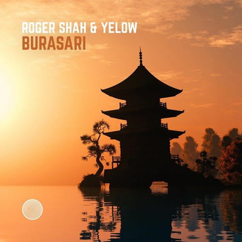 Roger Shah &  Yelow - Burasari
