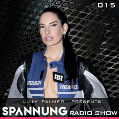 Lilly Palmer pres. Spannung Radio Show #015