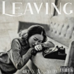 Leaving !DōMo! x 4RYN