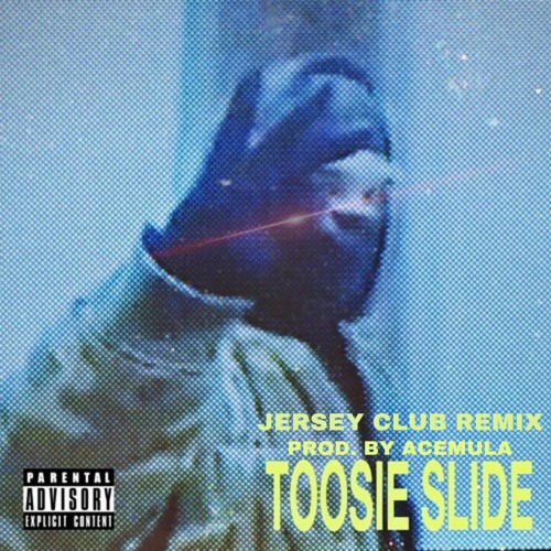 Toosie SIide - AceMula (Jersey Club Remix)