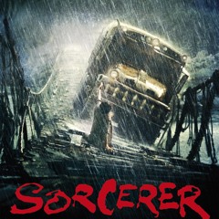 SORCERER (1977) Retrospective: Failed Blockbusters Season 3 Finale