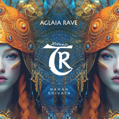 𝐏𝐑𝐄𝐌𝐈𝐄𝐑𝐄: Aglaia Rave - Namah Shivaya [Tibetania Rituals]