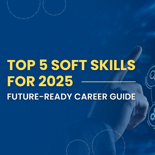 Top Soft Skills You Need to Be Future-Ready | CII Skills Insight