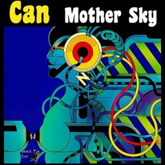 Can -  Mother Sky [Kompleks Edit]