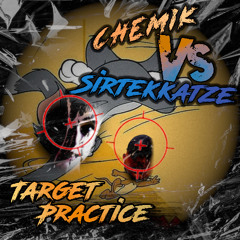 SiRTeKkAtZe Vs Chemik - TarG3t Pract1c3