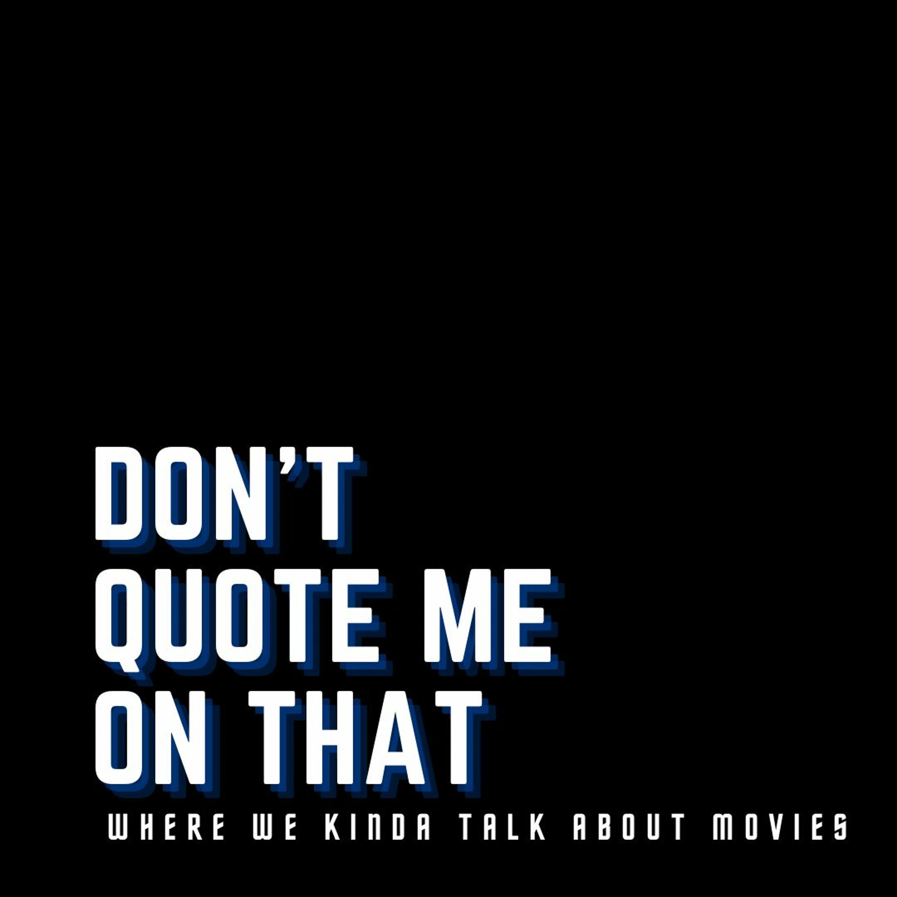 Don\'t Quote Me On That