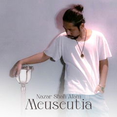Meuseutia - Nazar Shah Alam