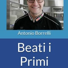 VIEW PDF 📝 Beati i Primi (Italian Edition) by  Antonio Borrelli KINDLE PDF EBOOK EPU