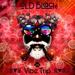 Old Black - VibeTrip - Original Mix (Phantom Unit)