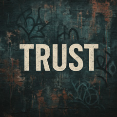 TRUST (PRODBYSTONNE)