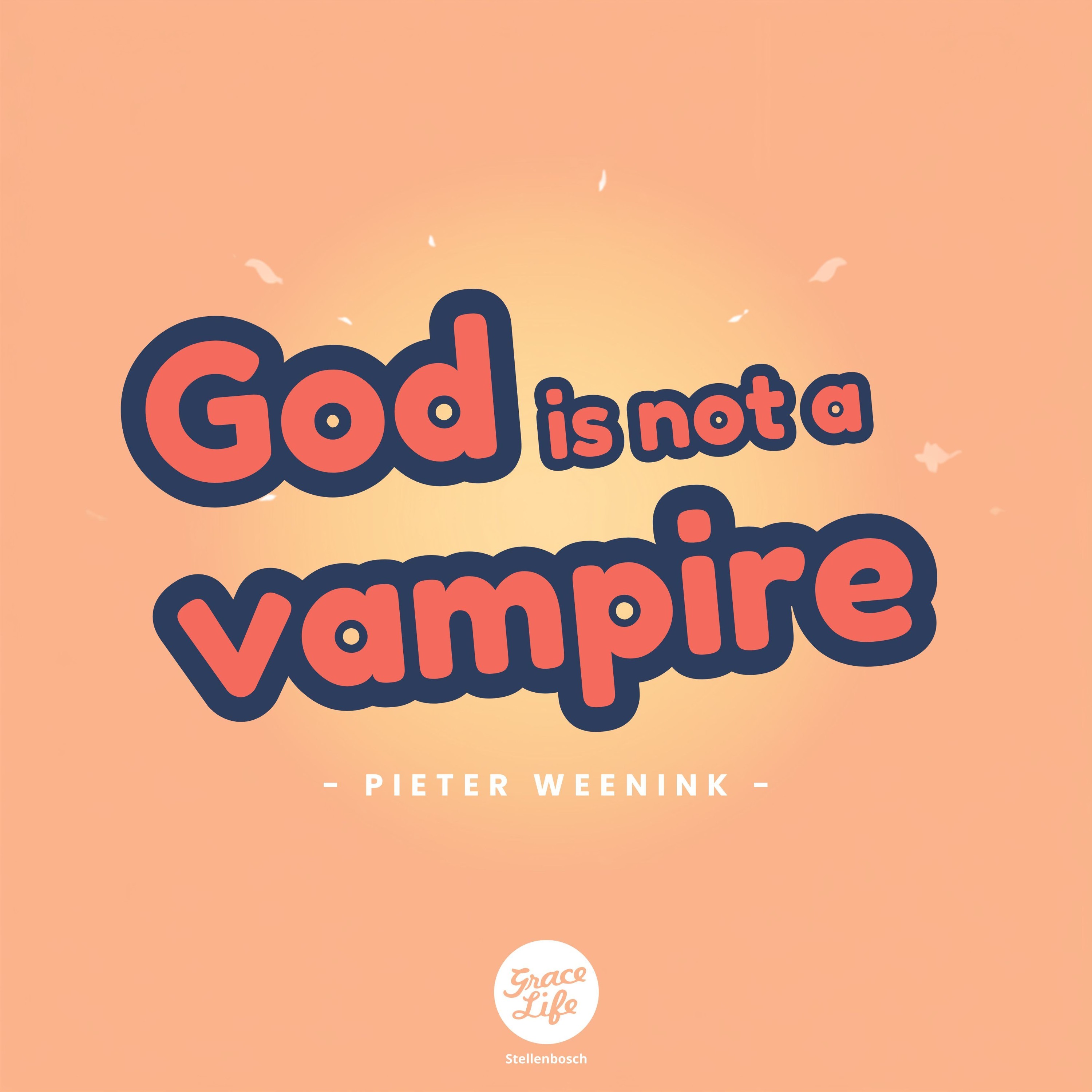 Family Matters - Part 3 - God Is Not A Vampire - Pieter Weenink (Stellenbosch) episode artwork