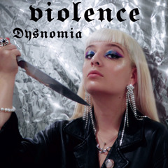 DYSNOMIA - VIOLENCE