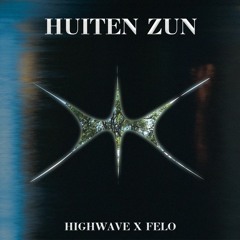 Huiten Zun (feat. Felo)