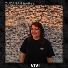 ZUZANAH invites: VIVI