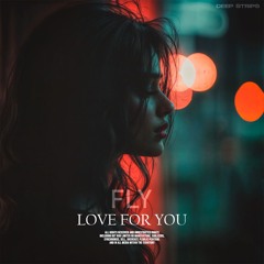 Fly - Love For You