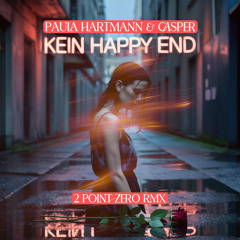 KEIN HAPPY END - 2 POINT ZERO RMX