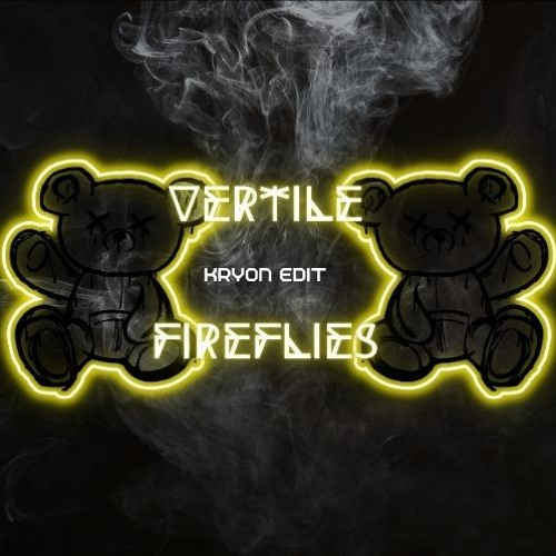Vertile - Frieflies (KRYON REMAKE/EDIT)