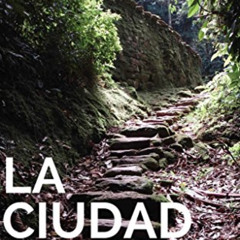 [Read] EBOOK ☑️ La Ciudad Perdida (Travel Guide): The Lost City, Colombia by  Nichola