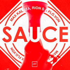 Max Kaluza, Rion S & Flo.Von - Sauce [Be Yourself Music]