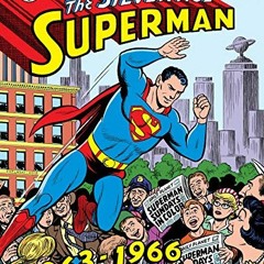 Read [PDF EBOOK EPUB KINDLE] Superman: The Silver Age Sundays, Vol. 2: 1963-1966 (Superman Silver Ag