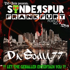 DaSoull77 @ SONDERSPUR | POD. #259 - FRANKFURT | 12.11.2022