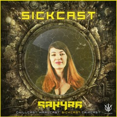 [SickCast] Sick Events pres. SAKYRA