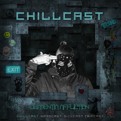 [ChillCast] Sick Events pres. DEMENTIA AFFLICTION