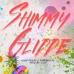 Shimmy Glidde (with Paradiise)