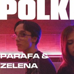 Parafa & Zelena - POLKKA (Emlékszem) (Dj pyro edit🔥)