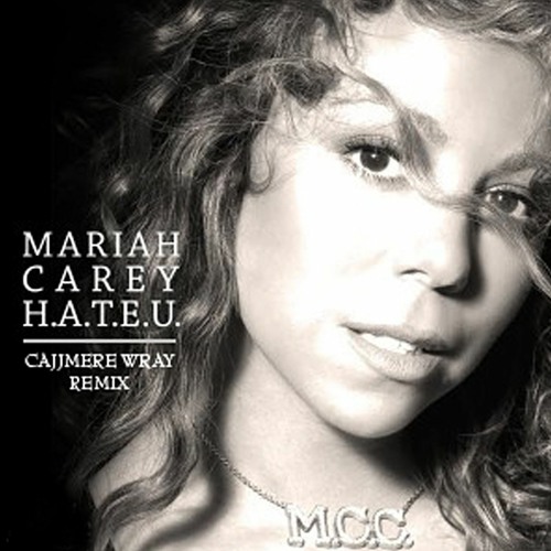 Mariah Carey - H.A.T.E.U. (Cajjmere Wray Mixshow Edit) [Previously Unreleased] *BANDCAMP DL*